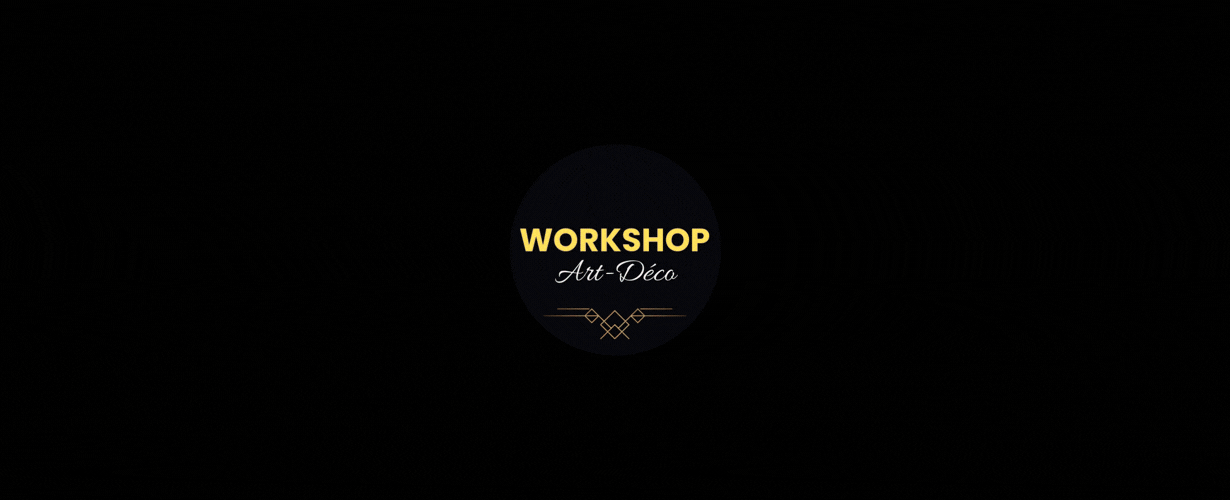 WORKSHOP ART-DECO