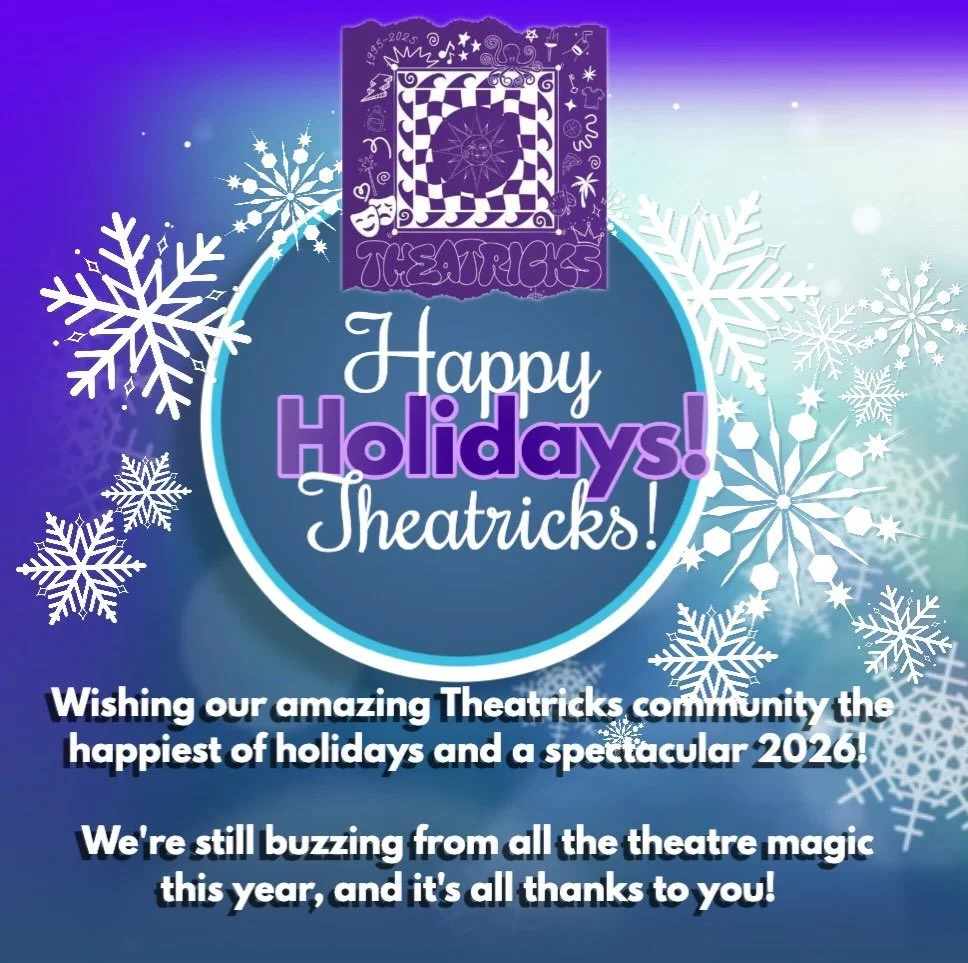 💜💜💜💜💜💜💜💜💜💜💜💜💜Happy Holidays &amp; Hello, 2026! 

We&rsquo;re wishing our incredible Theatricks community the very best!! 

💜What a year of theatre magic! 

Ready for more fun? We can&rsquo;t wait to see you shine in our upcoming winter 