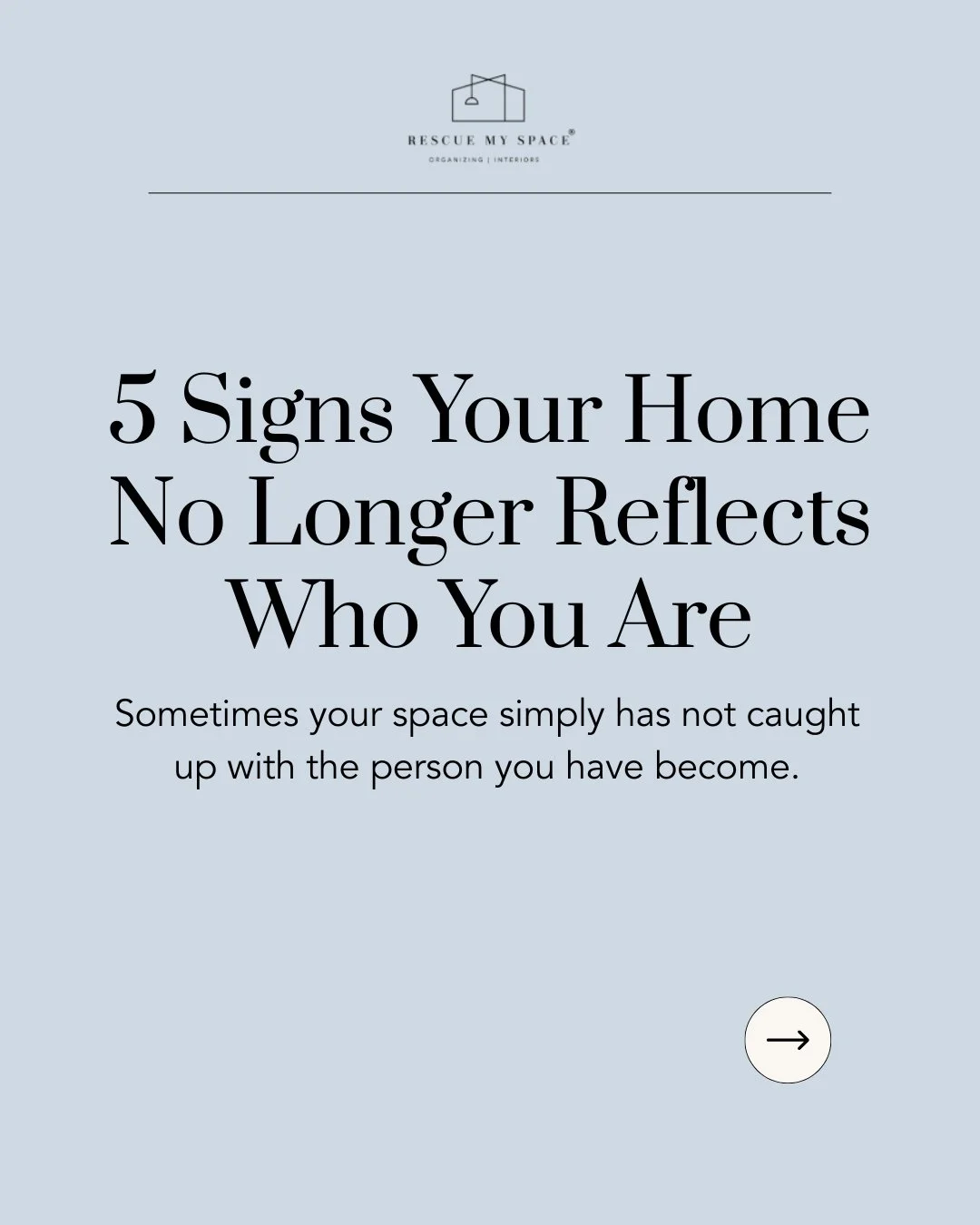 Sometimes clutter isn&rsquo;t about having too much.

It&rsquo;s about a space that hasn&rsquo;t evolved with you.

Your home should support the life you&rsquo;re living now &mdash; not the life you lived years ago.

When your environment aligns with