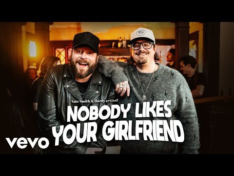 Nate Smith, HARDY - Nobody Likes Your Girlfriend (Official Music Video)