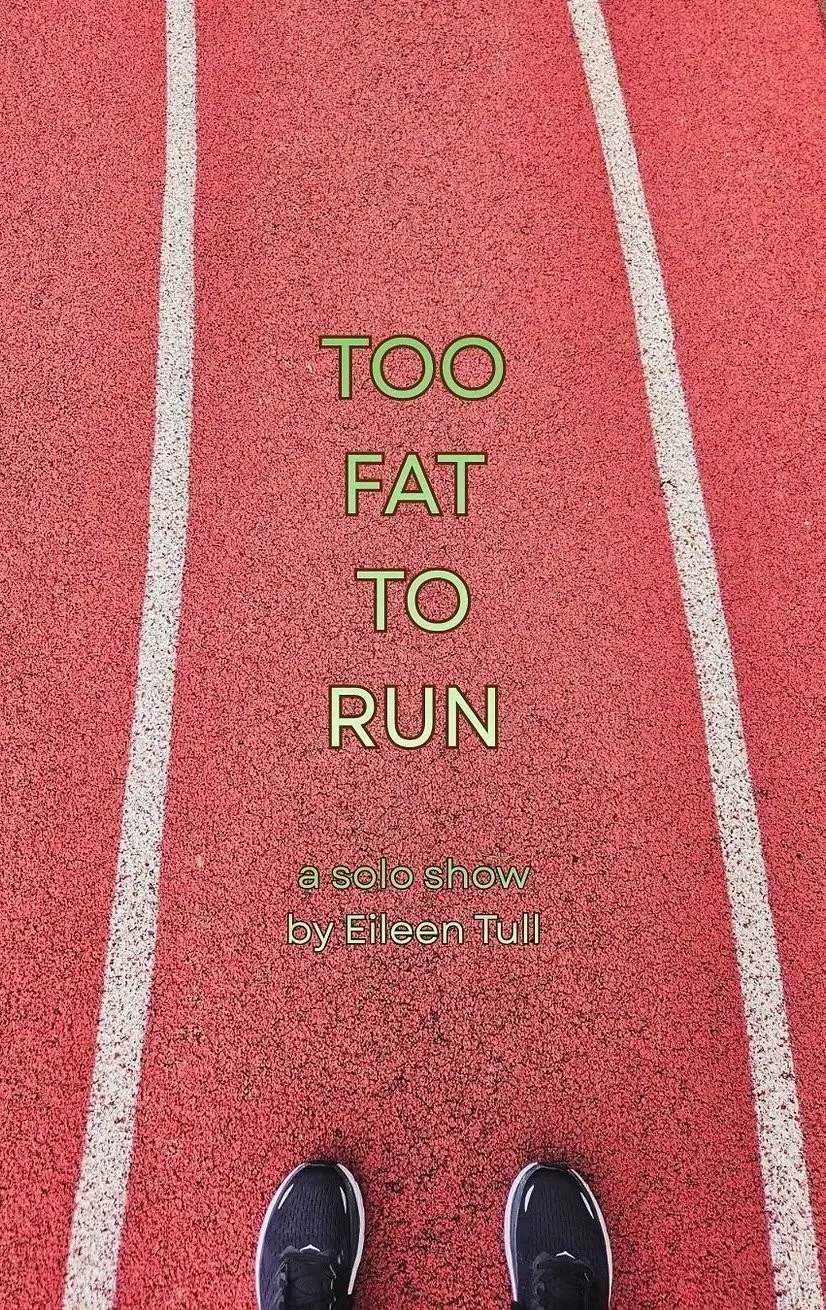 Eileen Tull Proves Everything with Too Fat to Run