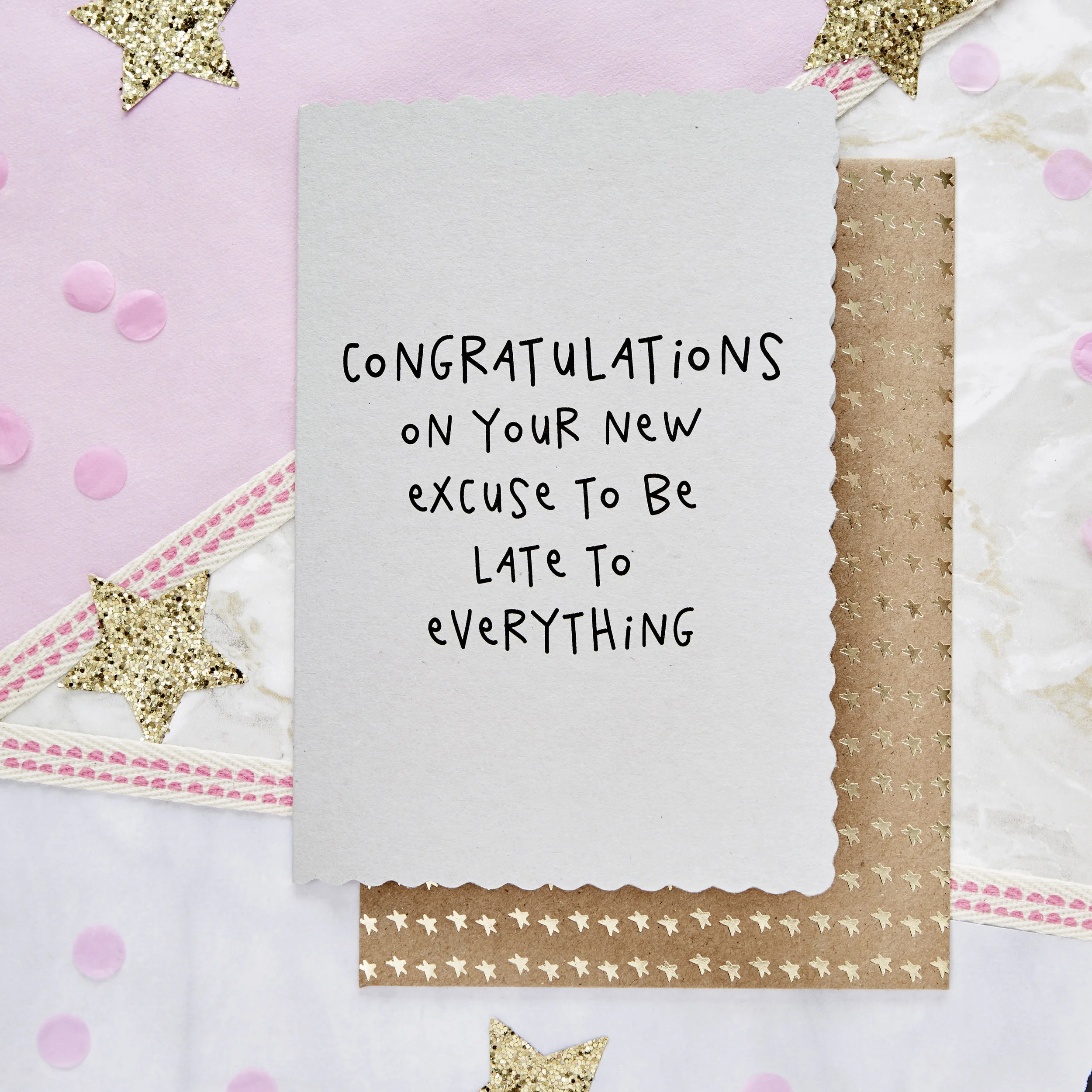 Congratulations on Your New Excuse To Be Late To Everything - Card