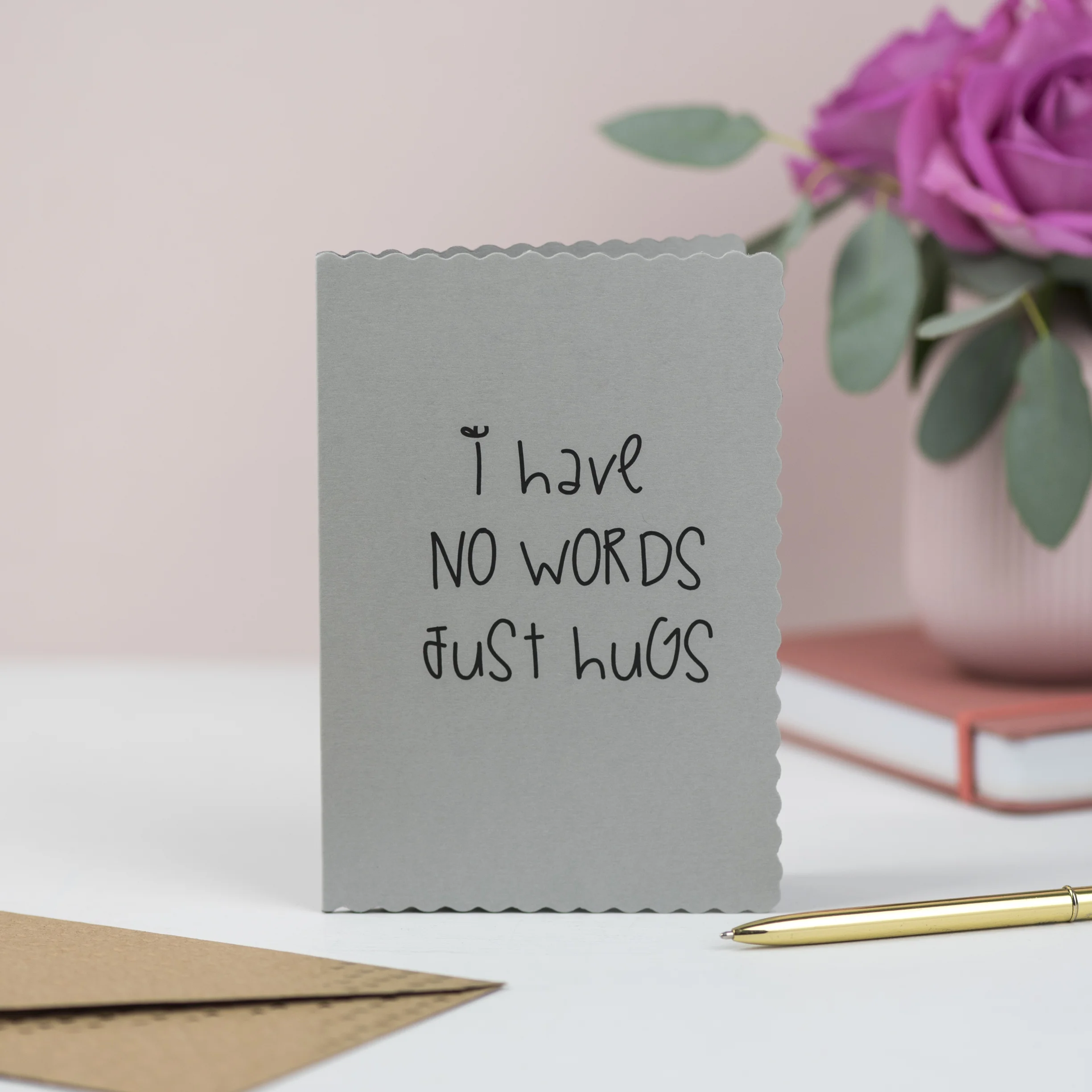 I have no words, just hugs - Card