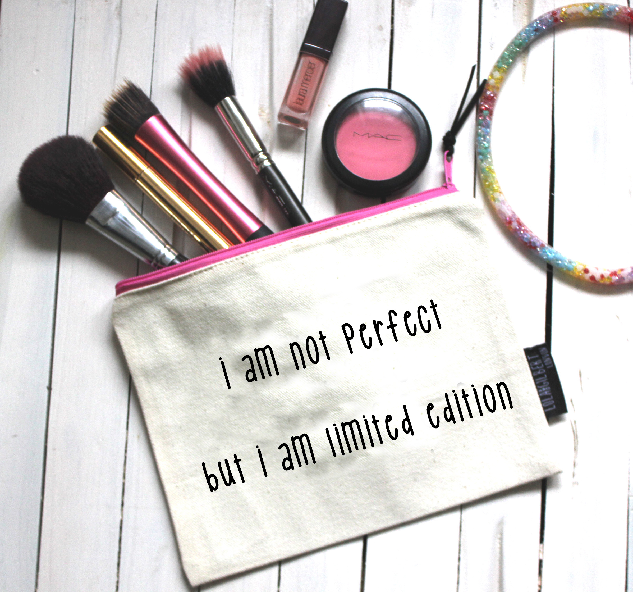 I AM NOT PERFECT BUT I AM LIMITED EDITION - Pouch