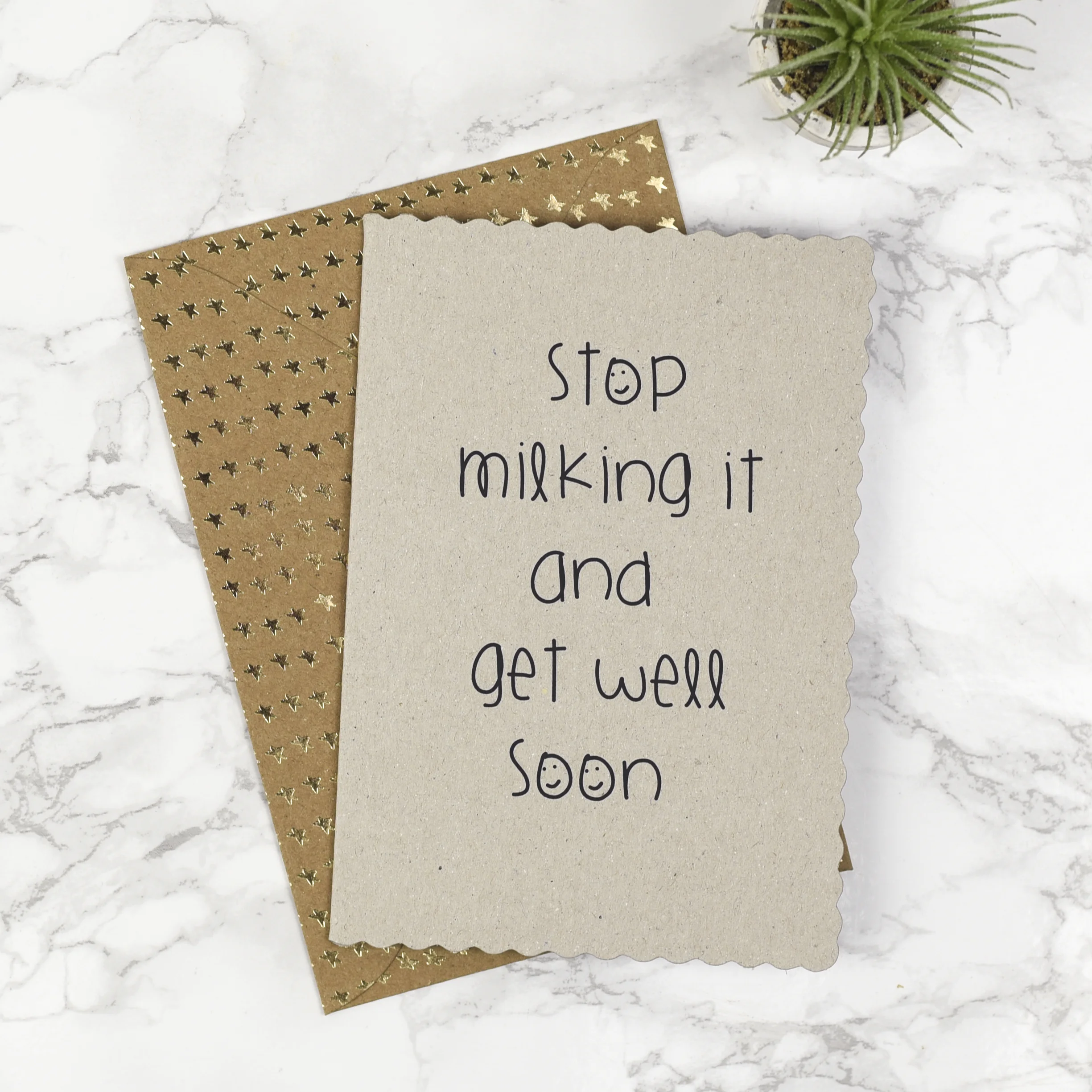 Stop milking it and get well soon  - Card