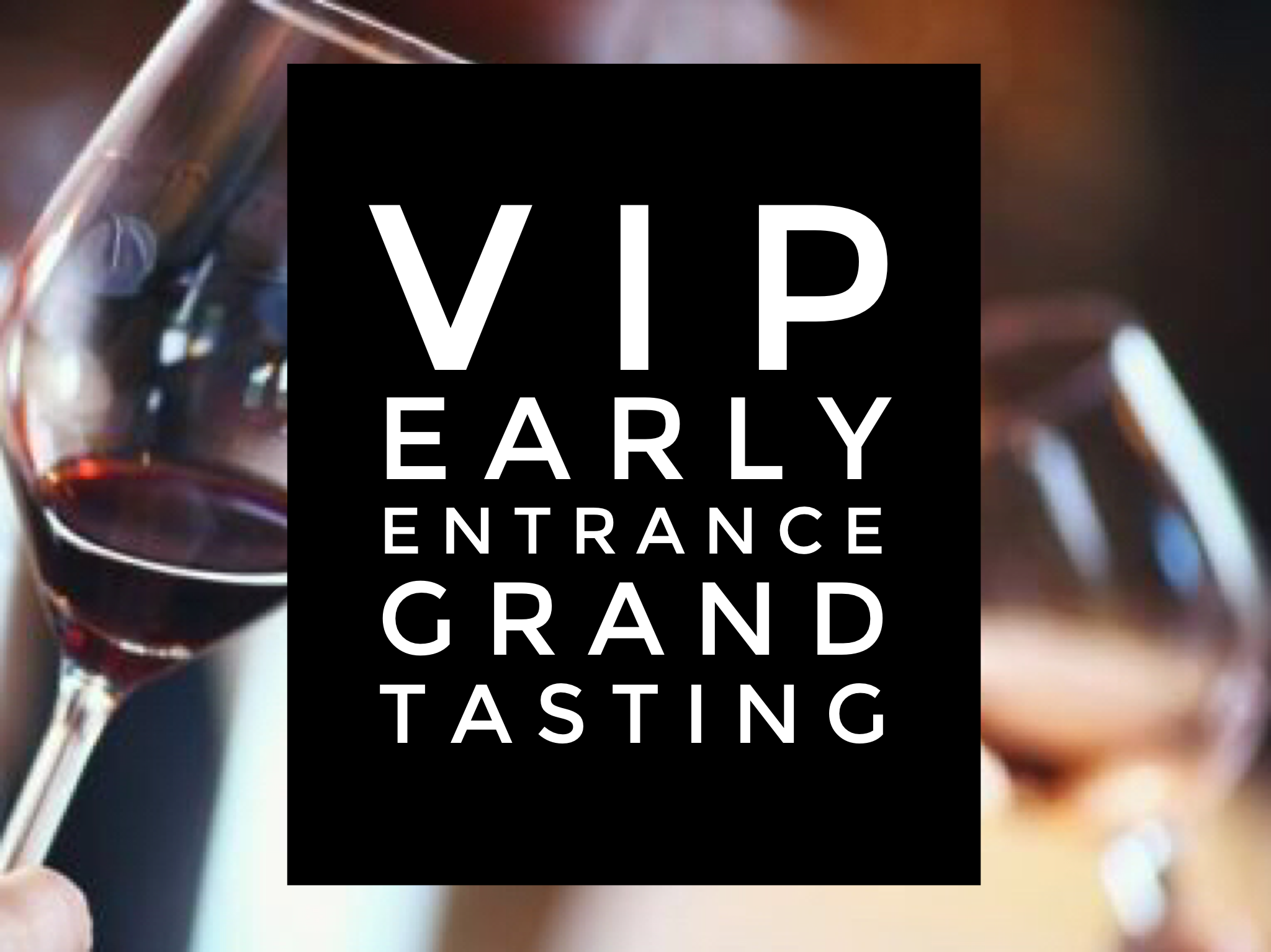 VIP Early Access to "Taste of Paso Robles" Grand Tasting