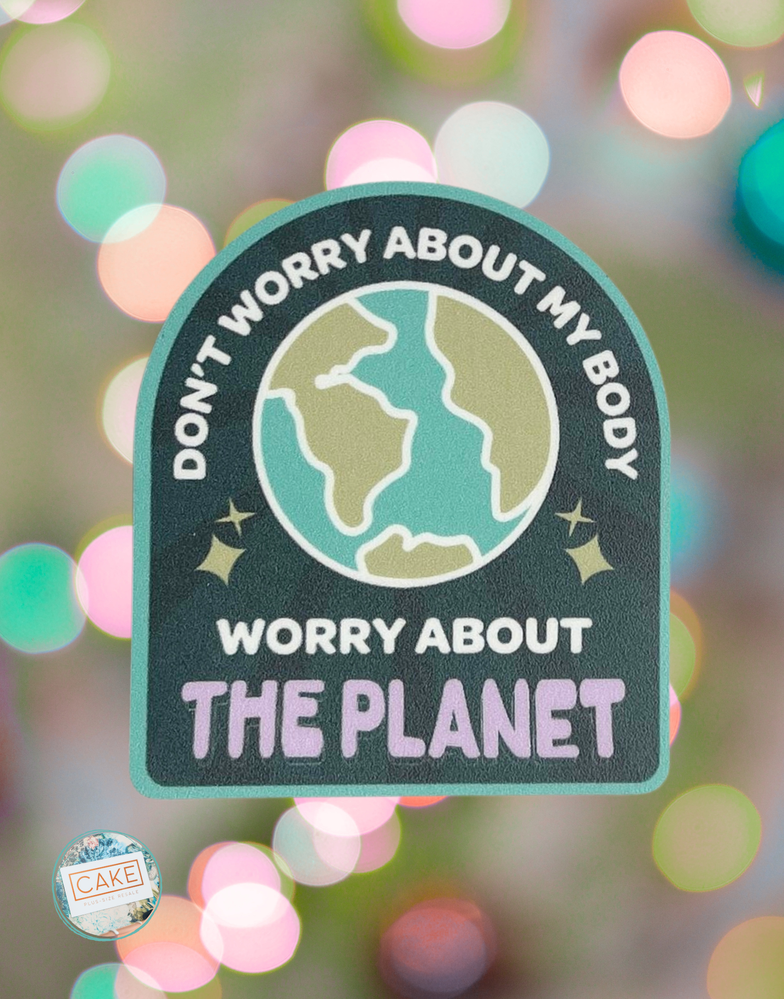 Worry About the Planet Sticker