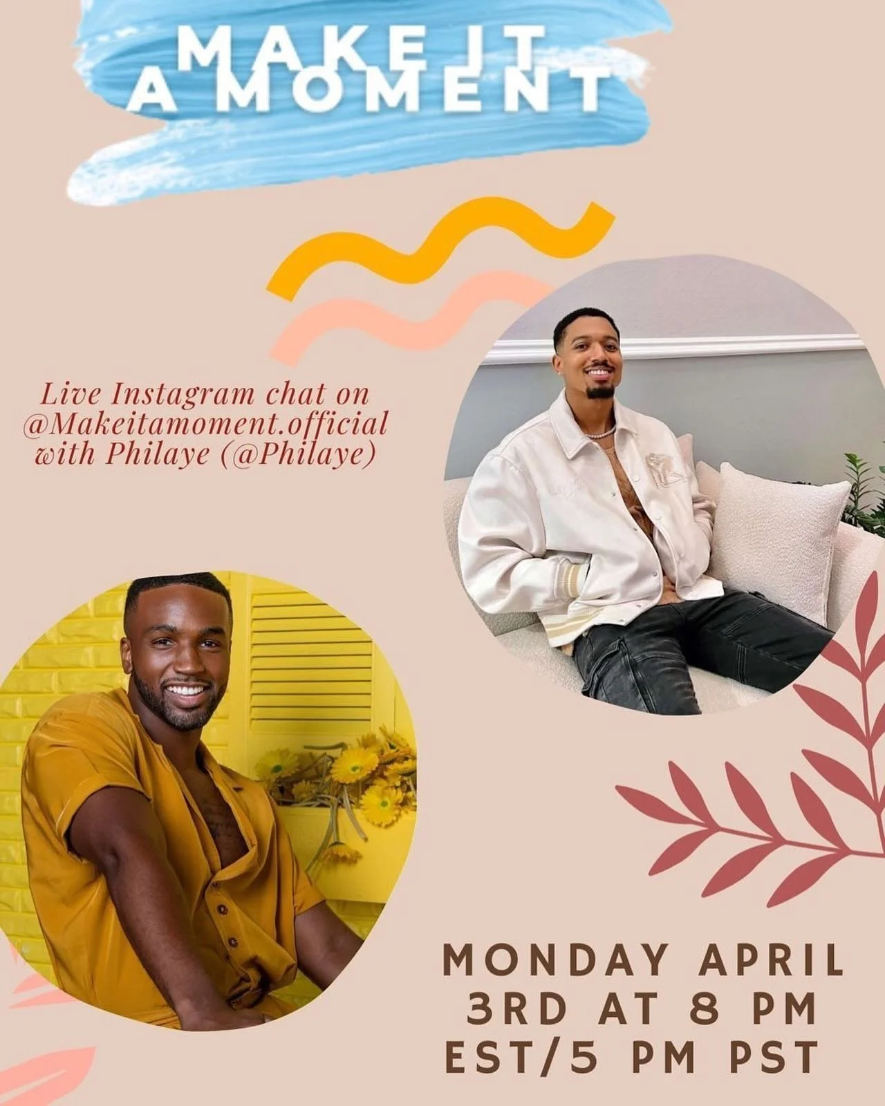 Catch @Philaye on the next @makeitamoment.official episode with @kp_official1! 
Tune in this Monday, April 3rd at 8pm EST on the @makeitamoment.official IG Live for the chat!