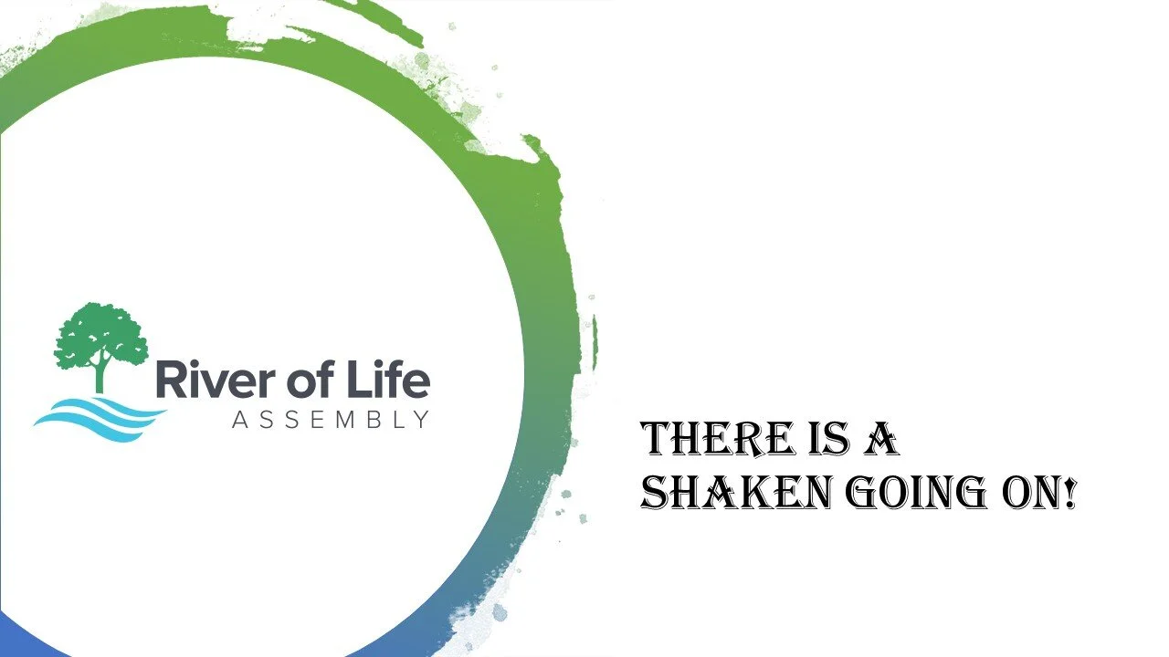 Wednesday Service 25 March 2020 - There's A Shaken Going On!