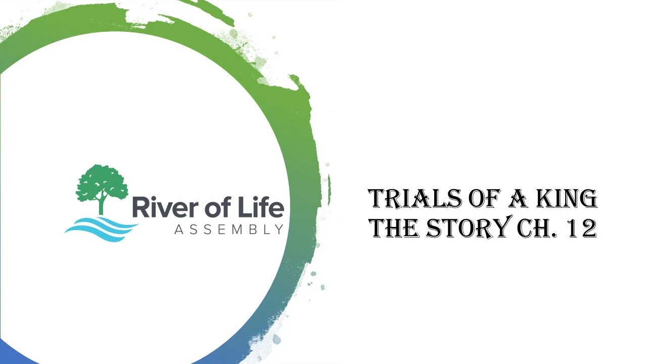 The Story Ch. 12 Trials of a King