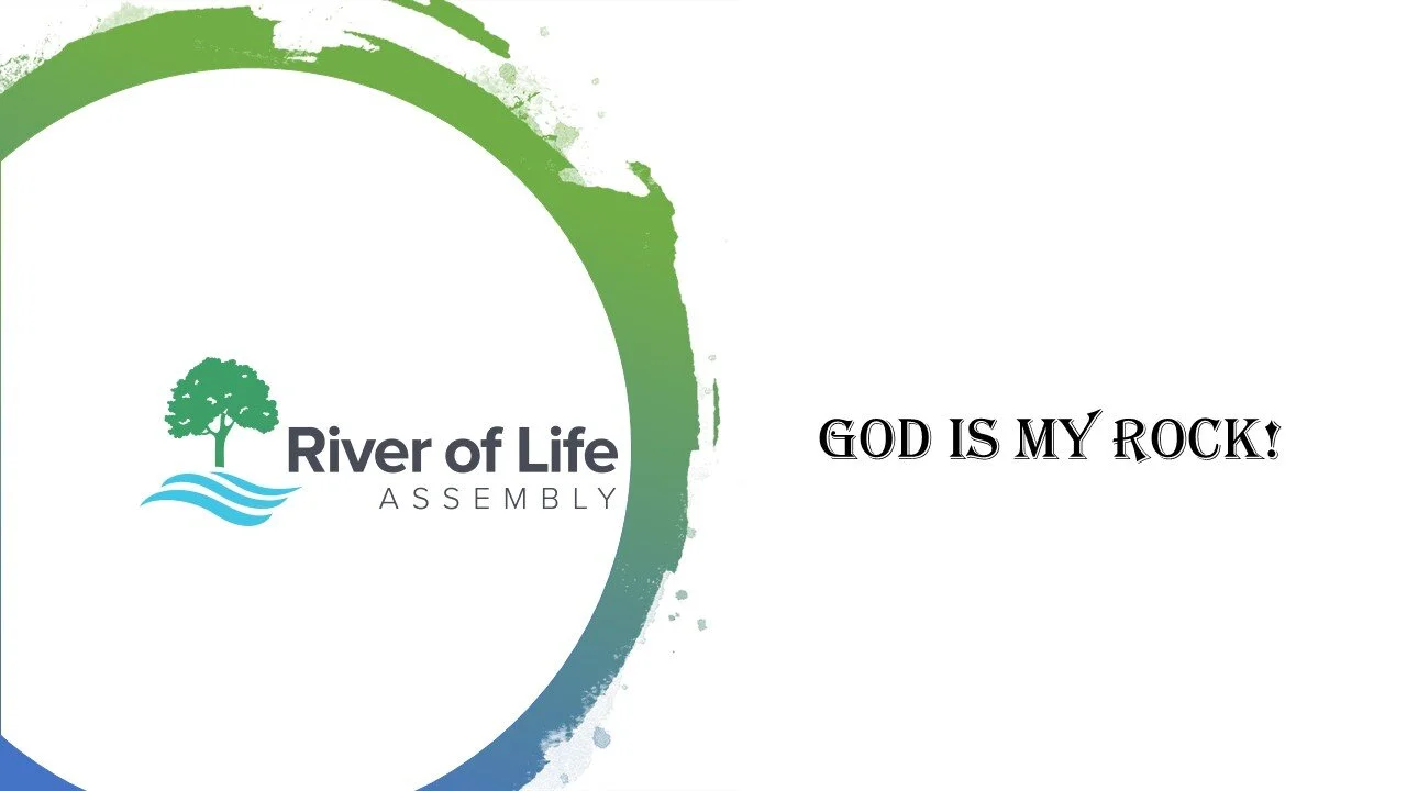 Wednesday 27 MAY, God My Rock