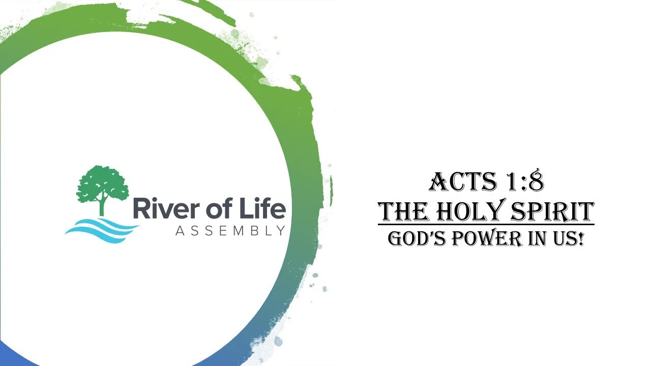 Wednesday 10 JUNE, ACTS 1:8 HOLY SPIRIT