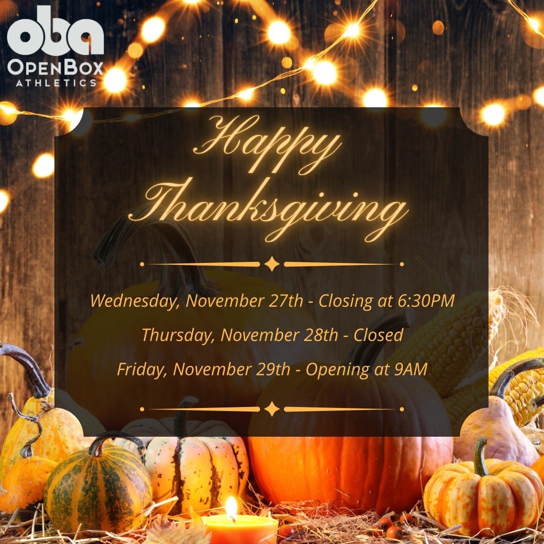 Slight Thanksgiving schedule revision.

Note - we are closing the gym at 630PM sharp on Wednesday, November 27th.

Go enjoy time with your friends and family!