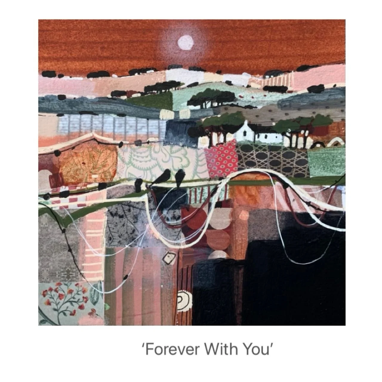 &lsquo;Forever With You&rsquo; 
A little 6&rdquo; x 6&rdquo; mixed media painting 
Framed size approx 14&rdquo; x 14&rdquo;
www.emmasdavisartist.co.uk