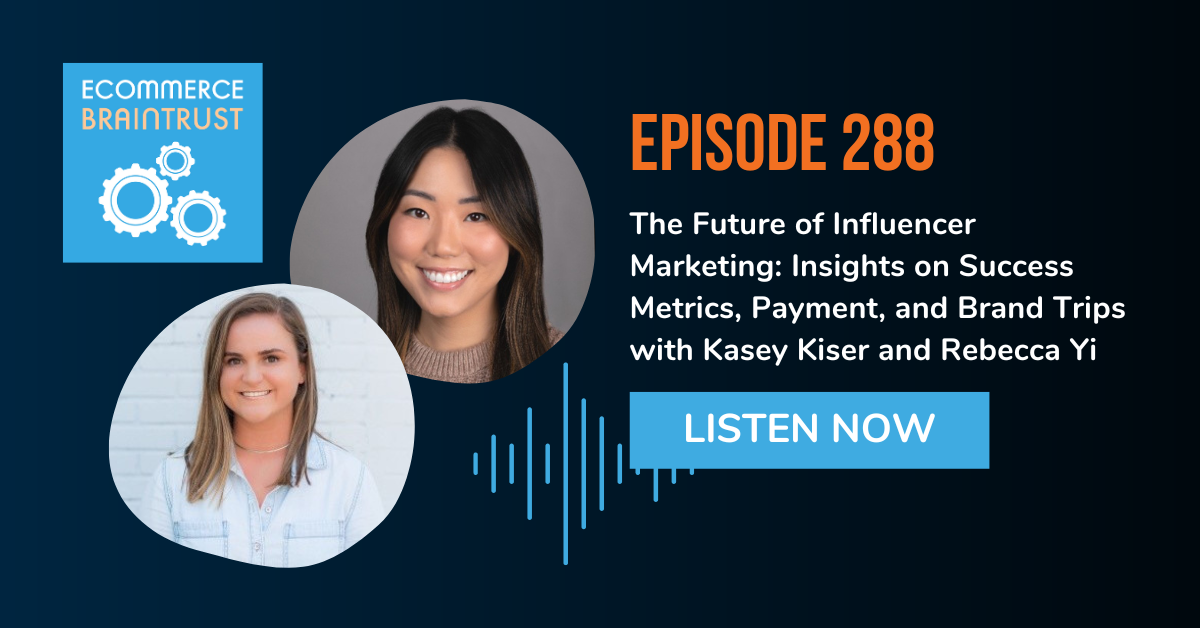 The Future of Influencer Marketing: Insights on Success Metrics, Payment, and Brand Trips with Rebecca Yi - Episode 288