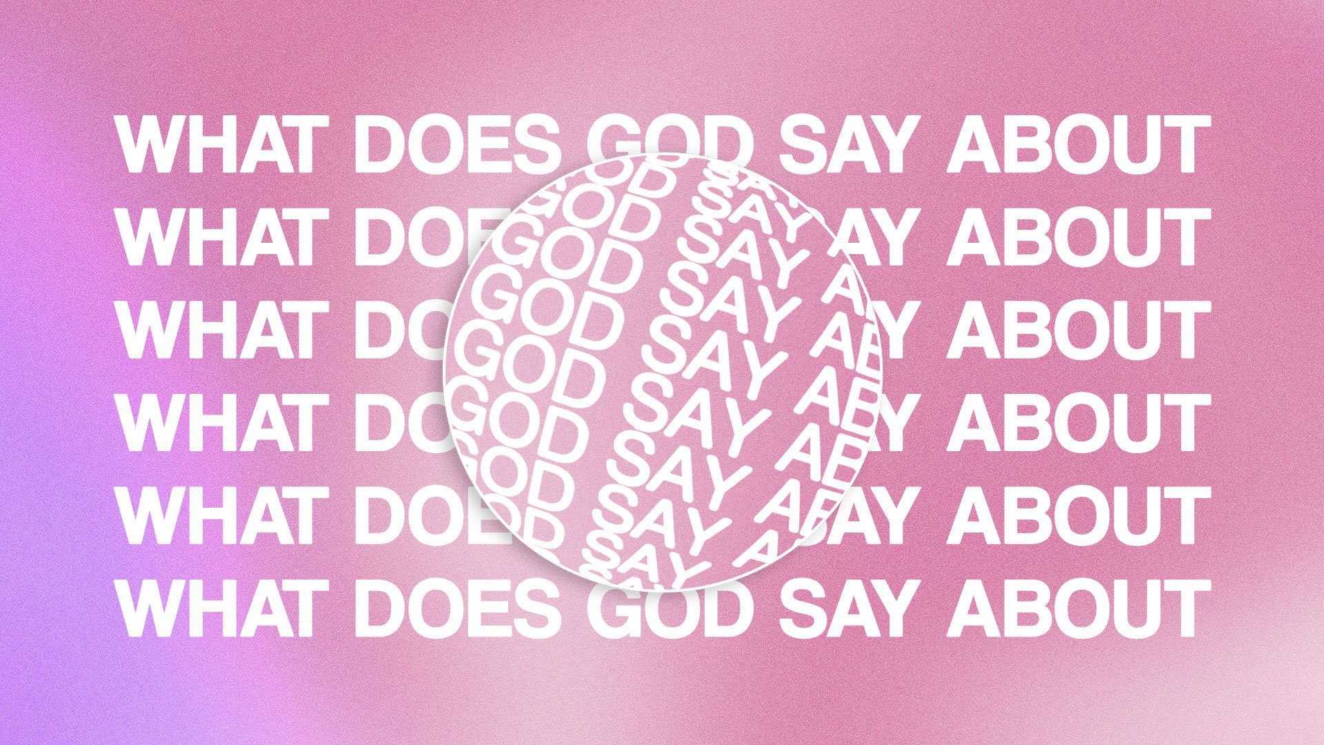 What Does God Say About