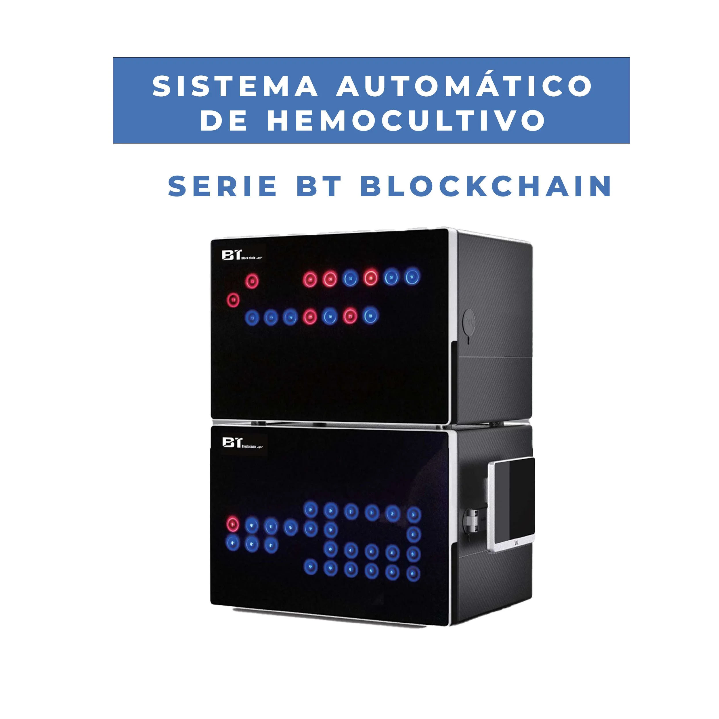 Sistema Automático de Hemocultivo - Serie BT Blockchain