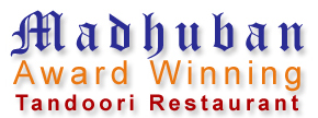 MADHUBAN TANDOORI LISS - AWARD WINNING INDIAN &amp; BANGLADESHI RESTAURANT