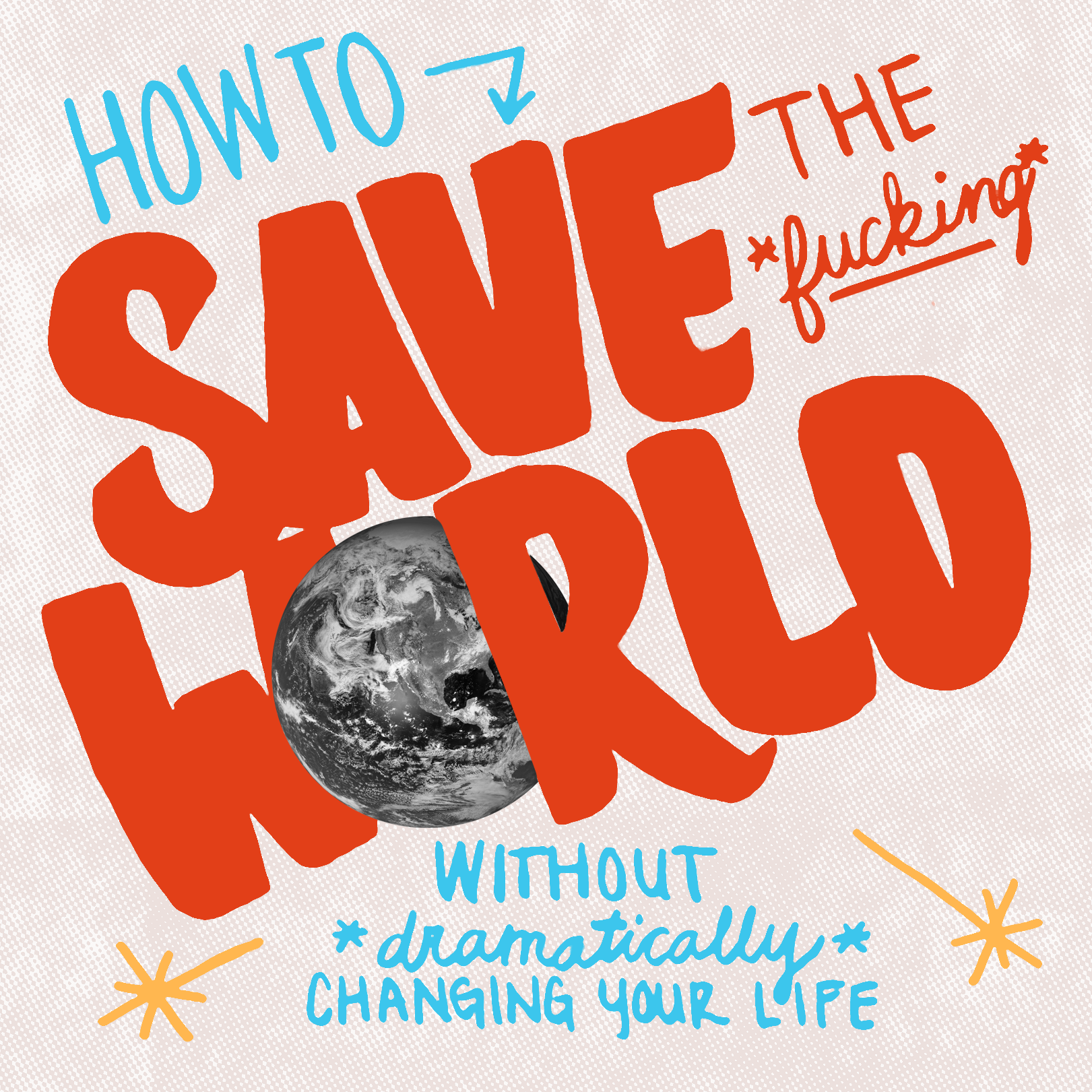 howtosavetheworld.png