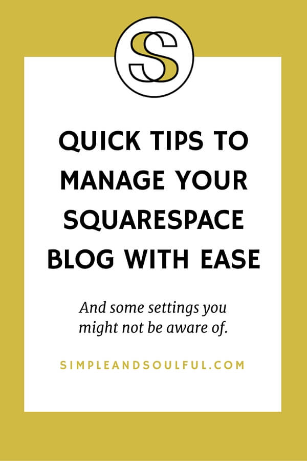 tips+to+manage+your+Squarespace+blog+with+ease (1).jpg
