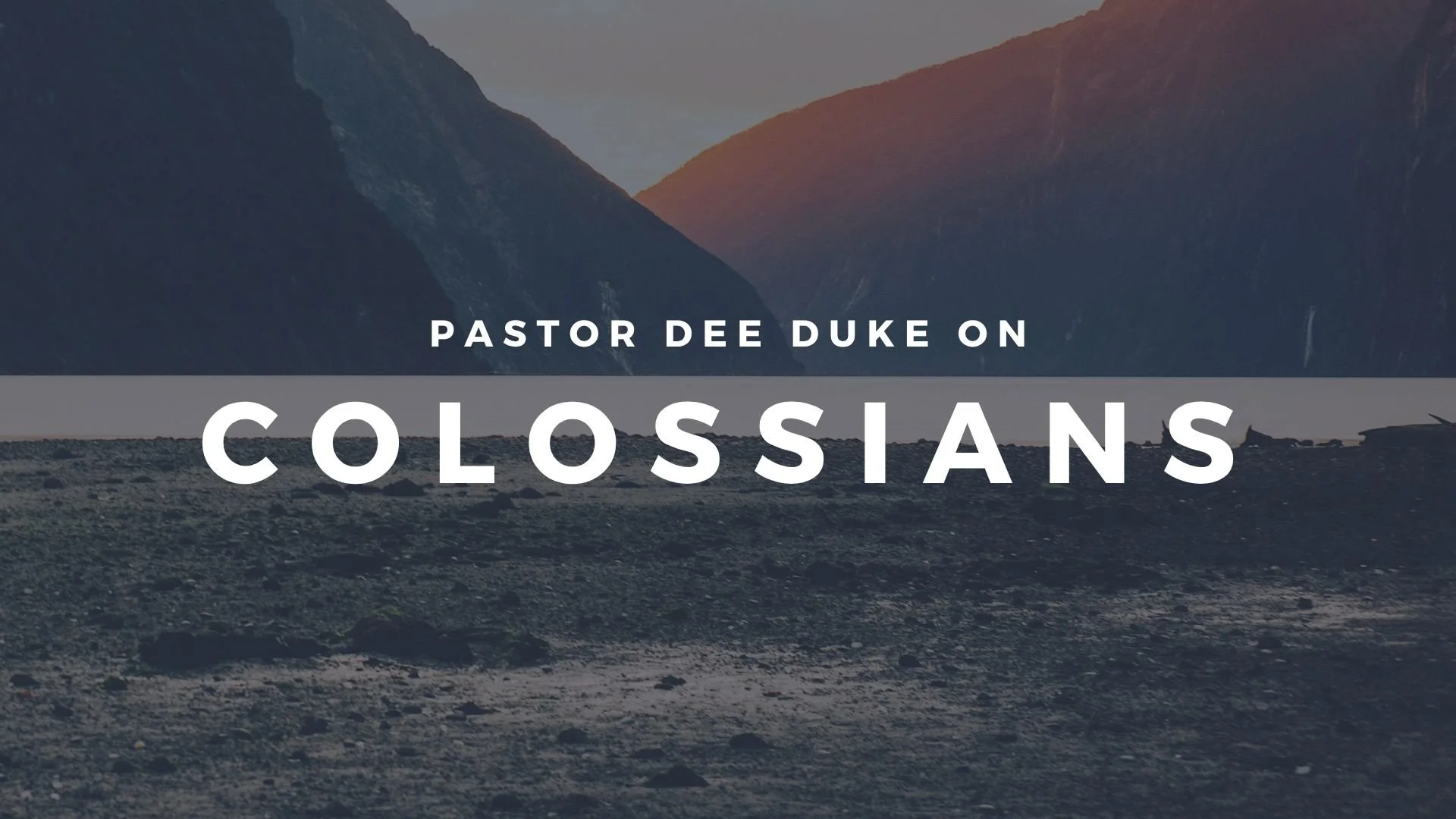 Colossians Series  (2021) by Pastor Dee Duke