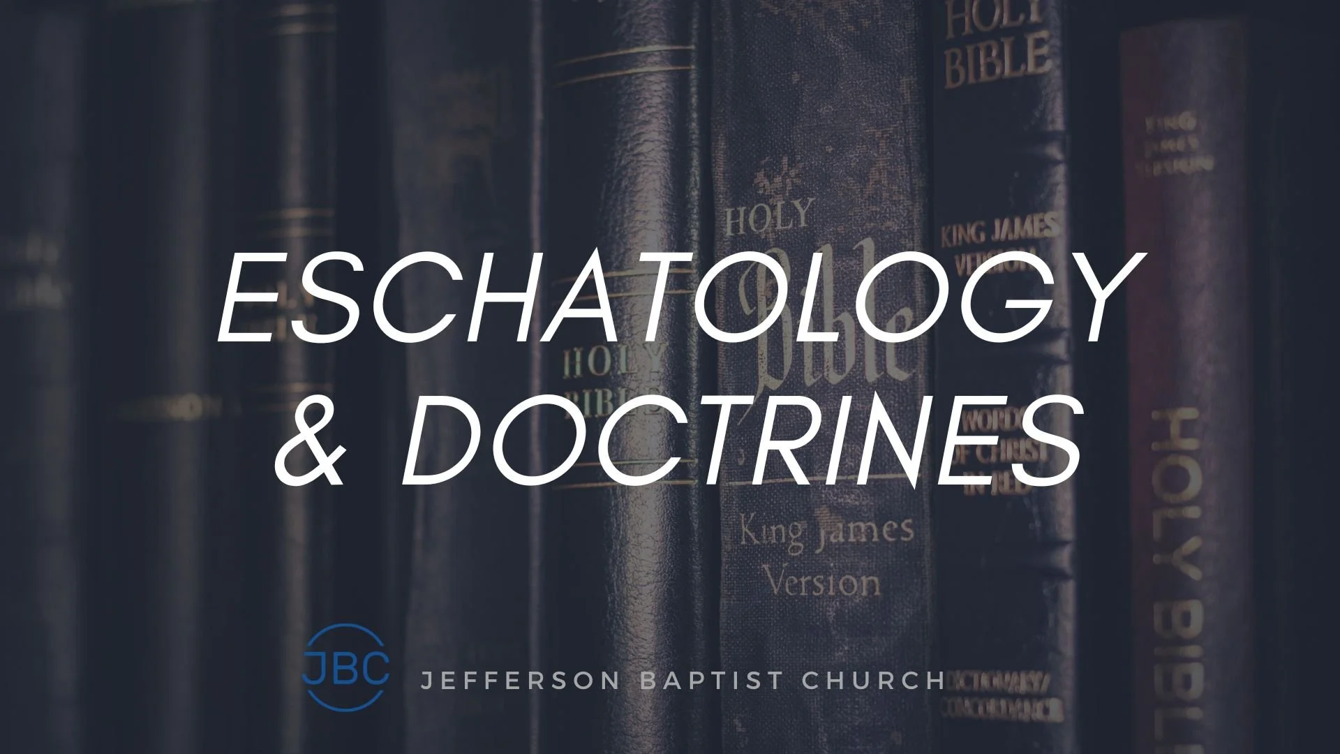 Eschatology &amp; Theology (2021)  by Pastor Dee Duke