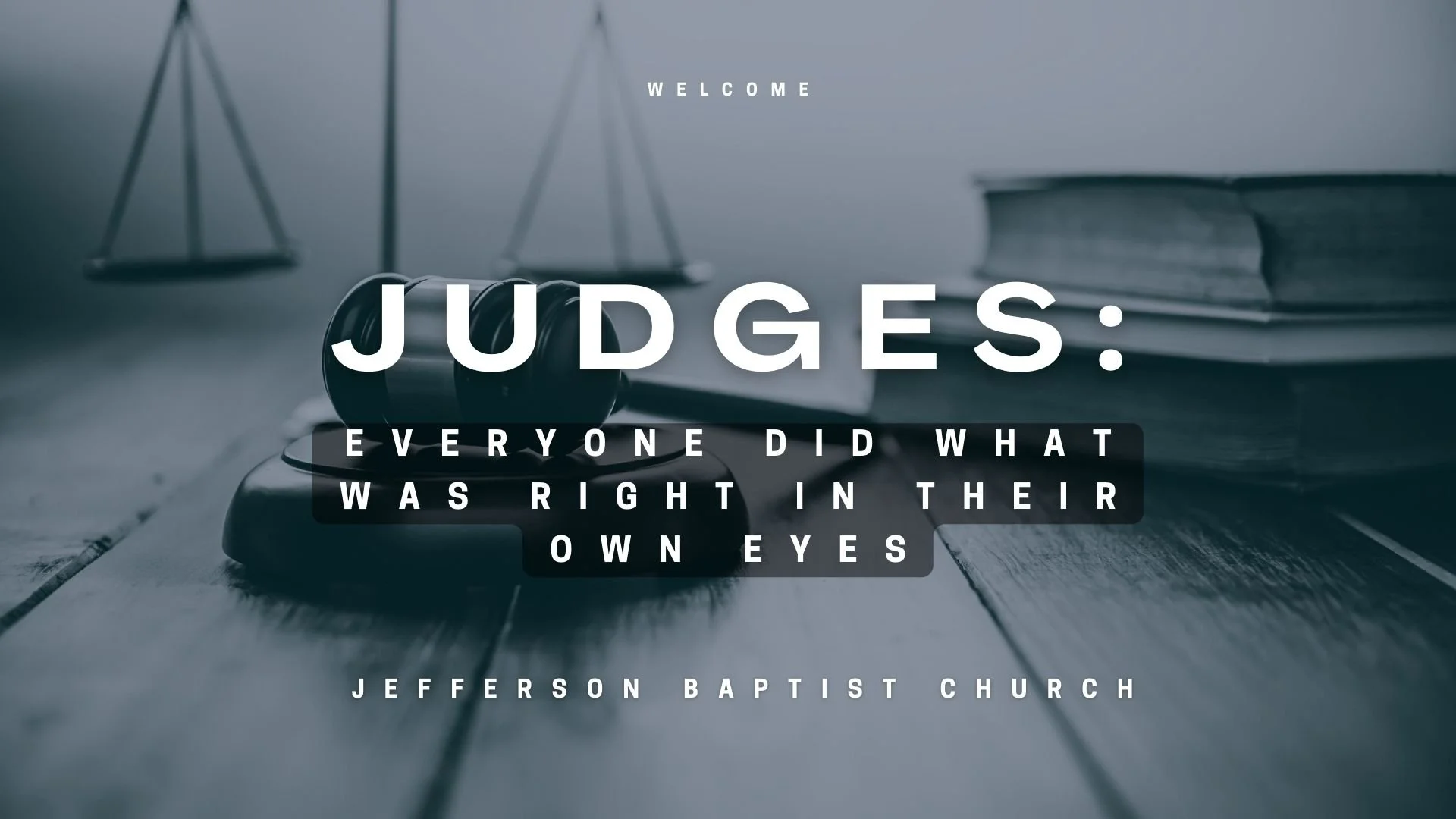 Judges  (2023) by Pastor Mike Dedera 