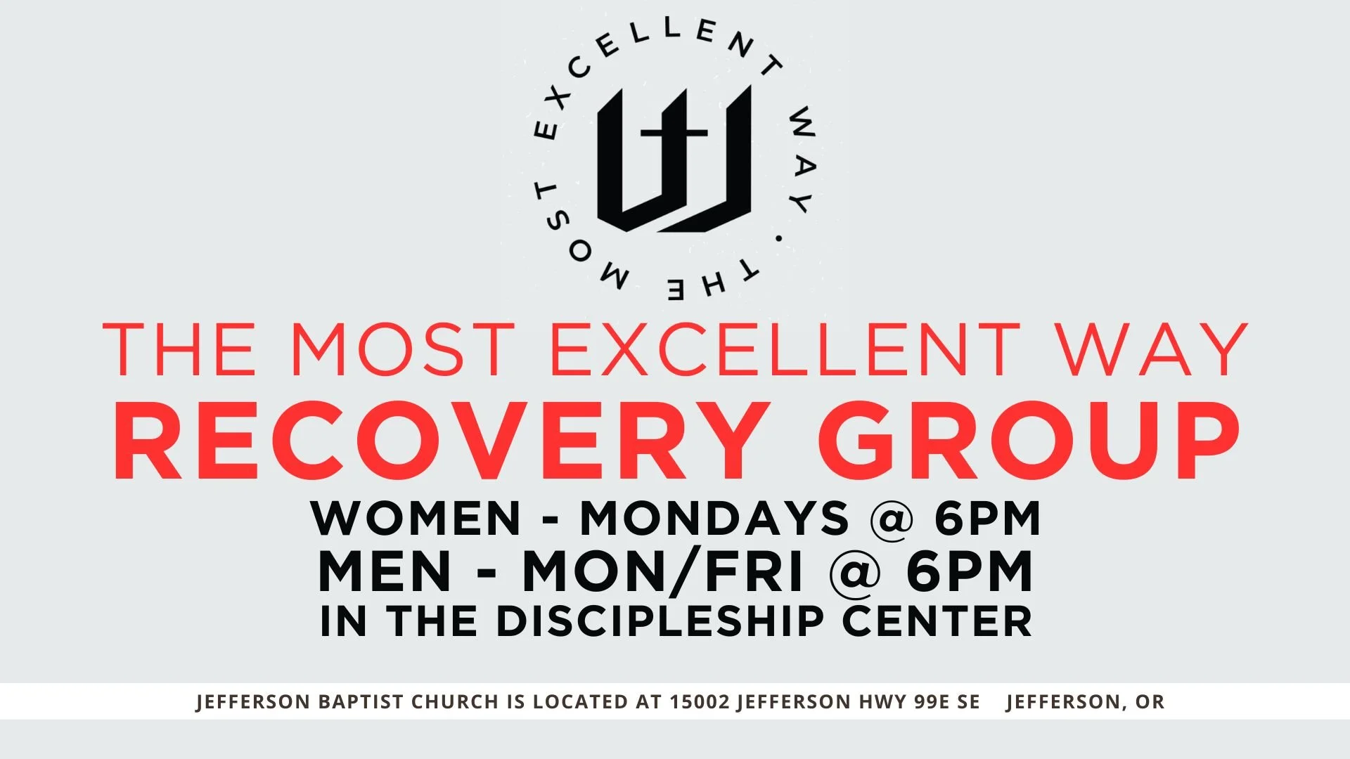 The Most Excellent Way — Jefferson Baptist Church | Jefferson, OR