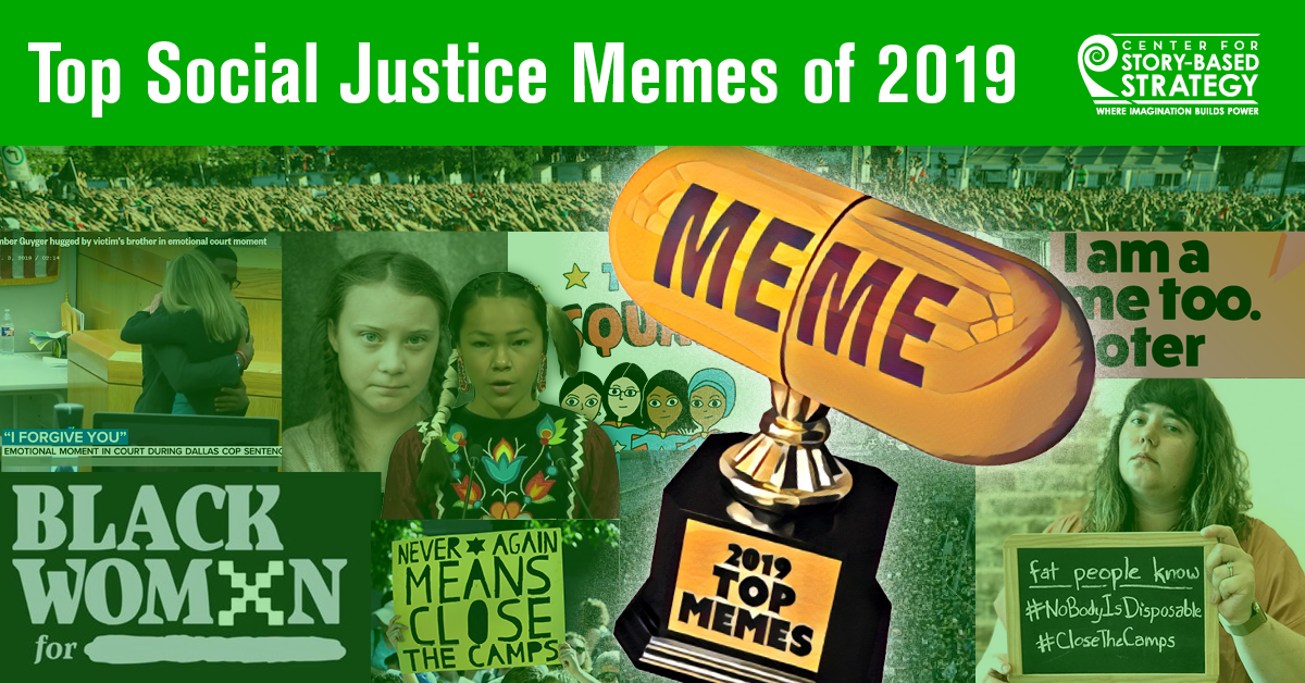 Top Justice Memes of — Center Story-based Strategy
