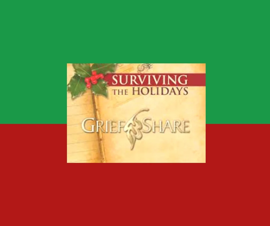 Surviving The Holidays GriefShare
