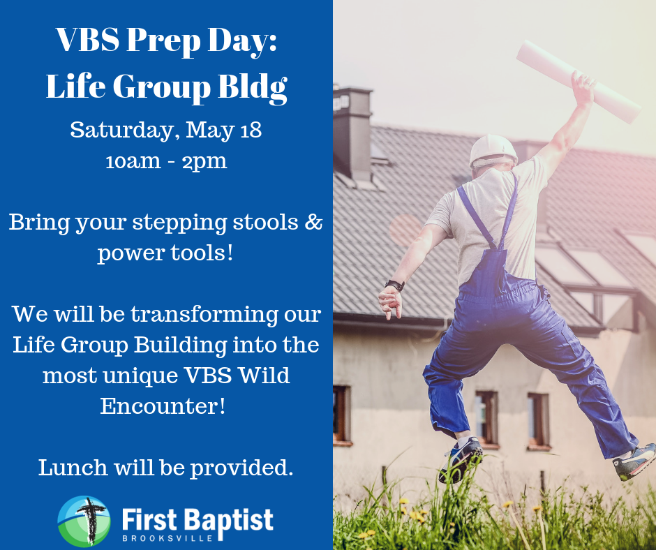 VBS Prep Day: Life Group Bldg