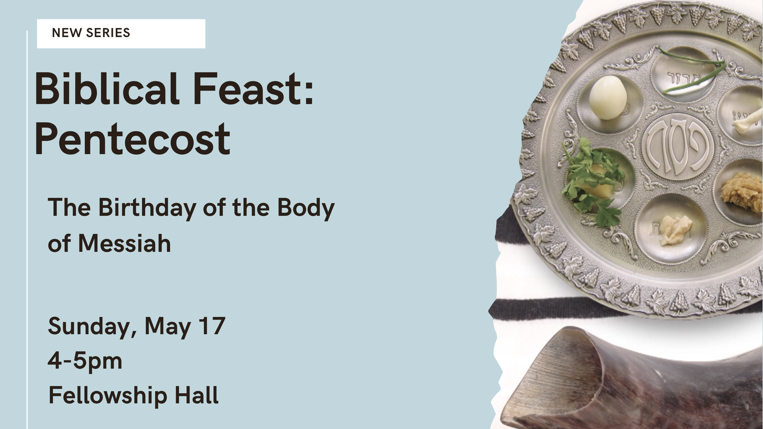 Biblical Feast: Pentecost: The Birthday of the Body of Messiah