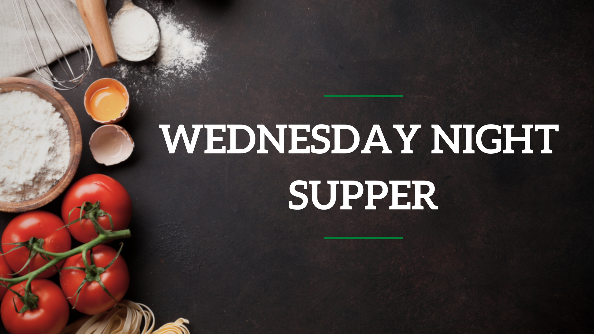 Wednesday Night Supper 