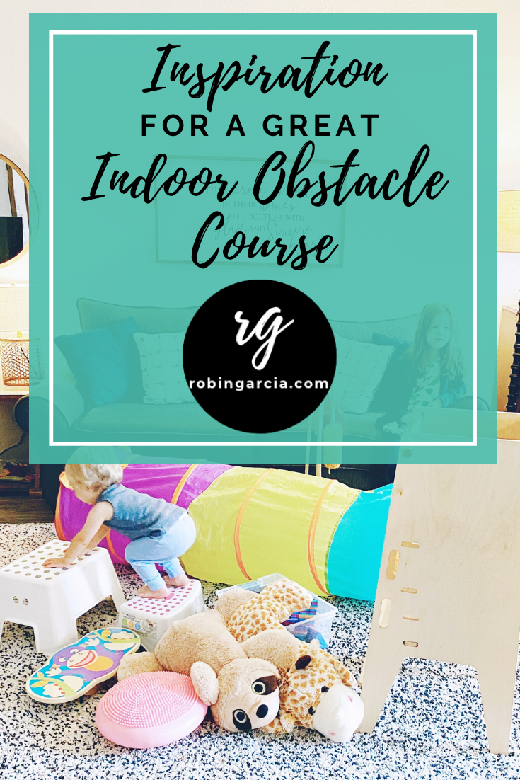 Inspiration for a Great Indoor Obstacle Course — Robin garcia