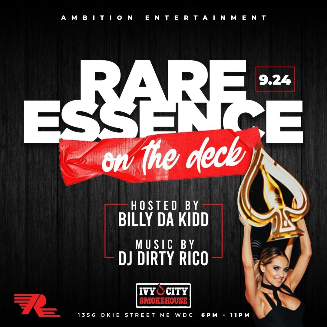 Join us Sunday, September 24 on the deck at Ivy City Smokehouse from 6P-11P!

Music by DJ Dirty Rico

Hosted by Billy Da Kid

Reserve your ticket here https://RareEssence.tix.to/IvyCitySept24