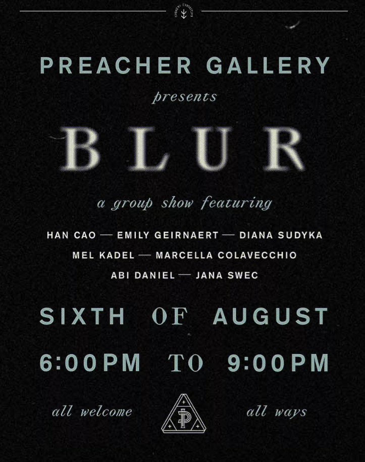 Blur: Presented by Preacher Gallery