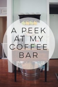 A Peek At My Coffee Bar