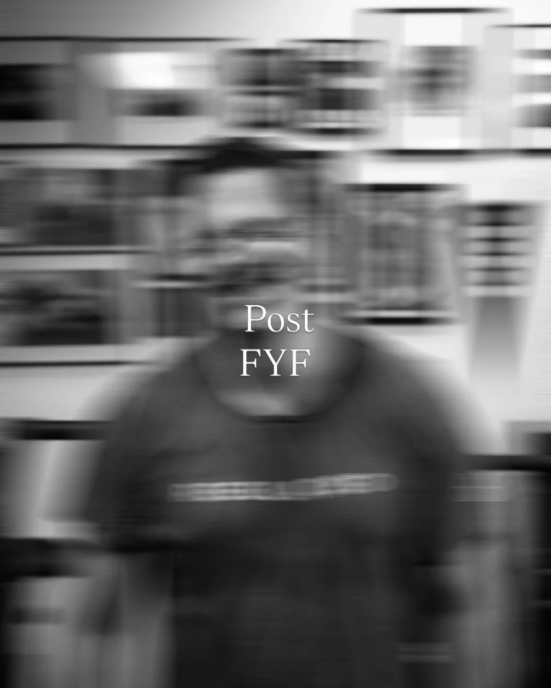 Post FYF