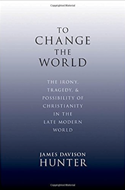 TO CHANGE THE WORLD by James Davison Hunter.png