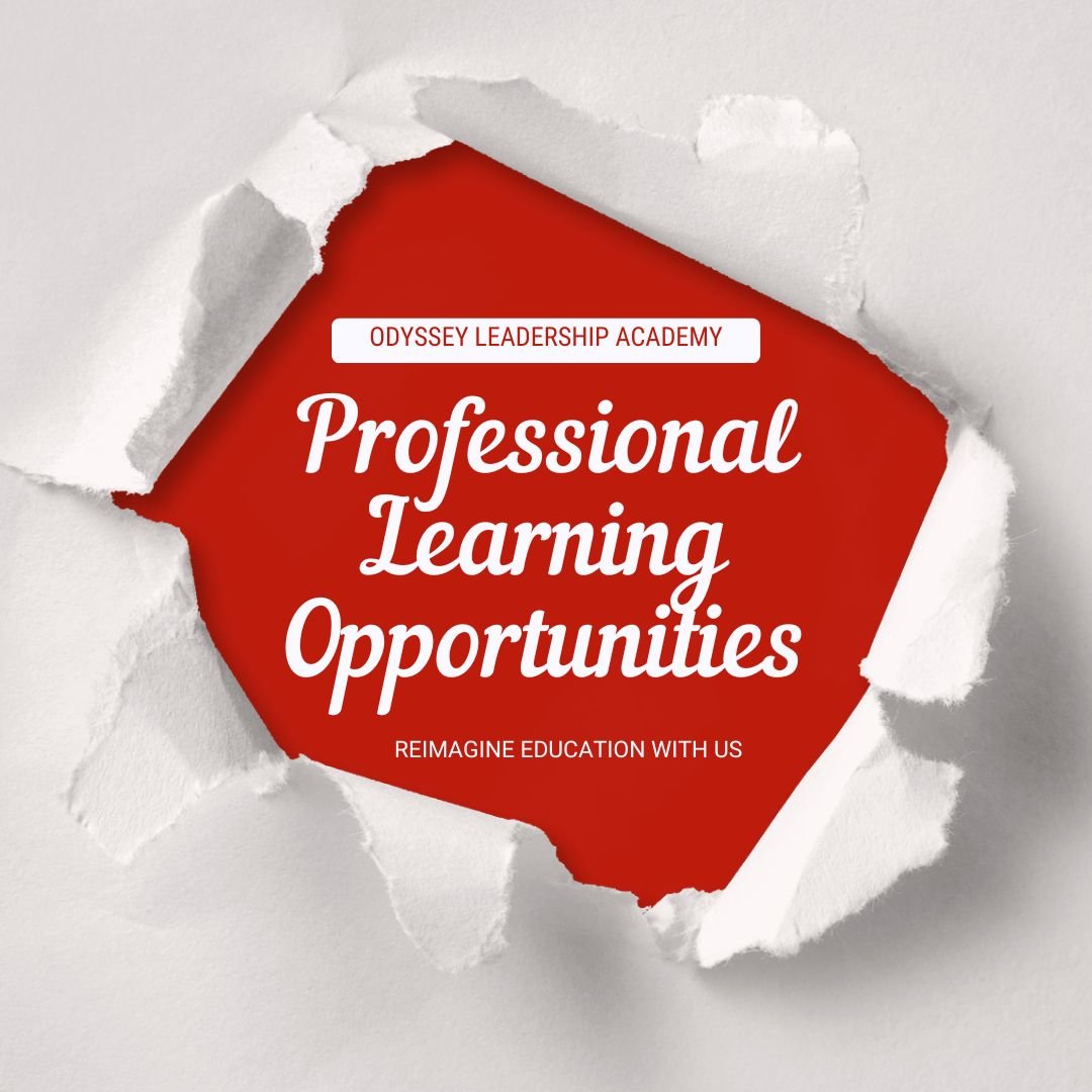 Professional Learning Opportunities — Odyssey Leadership Academy