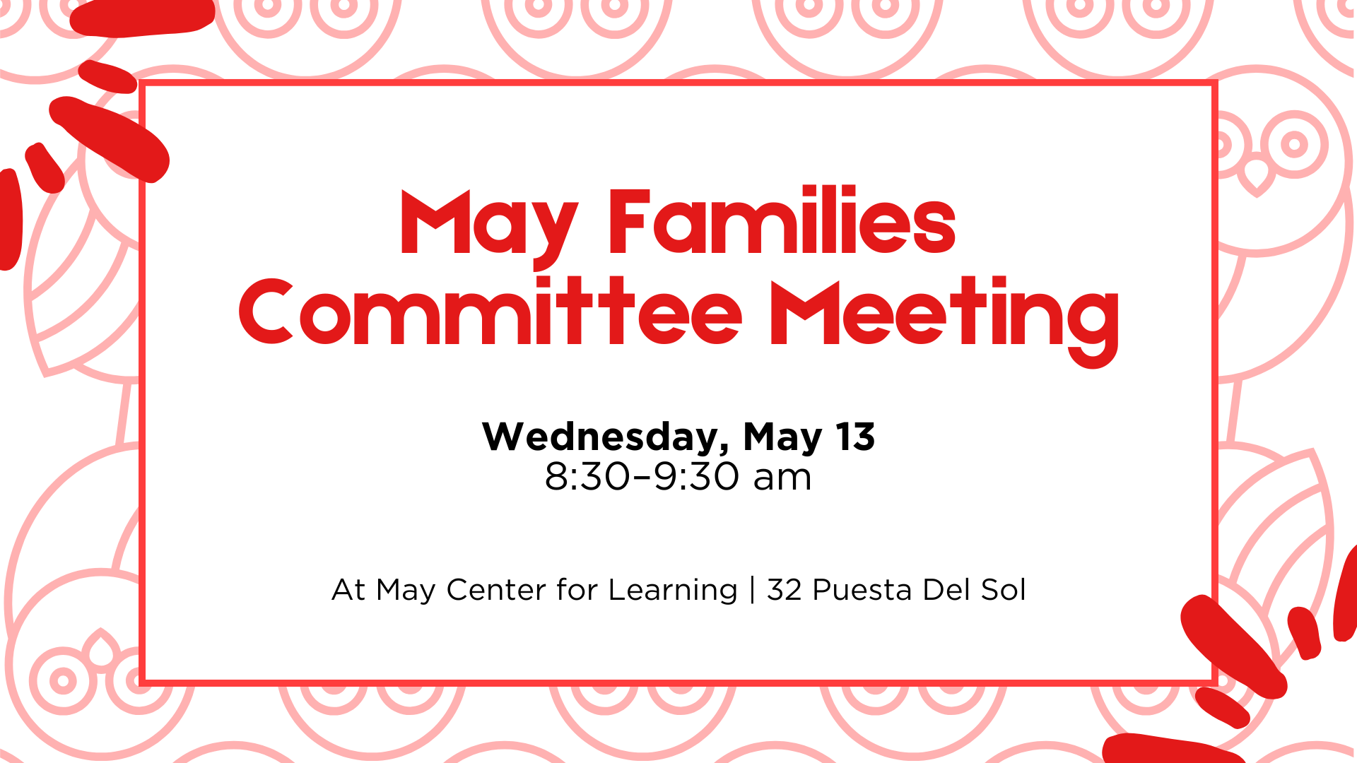 May Families Committee Meeting