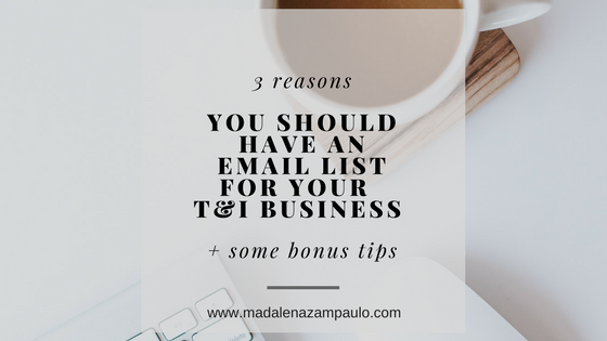 Three Reasons You Should Have an Email List for your T&I Business and Some Bonus Tips.png