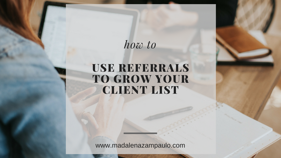 How to Use Referrals to Grow Your Client List.png