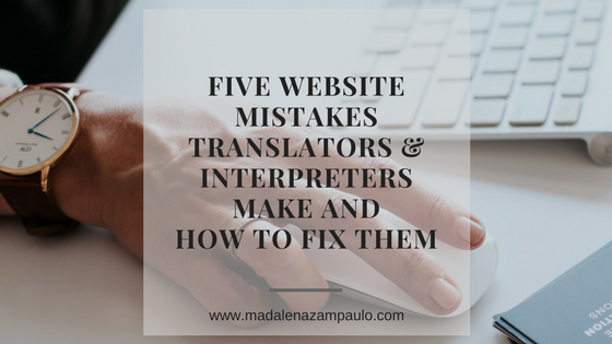 Five Website Mistakes Translators and Interpreters Make and How to Fix Them.png