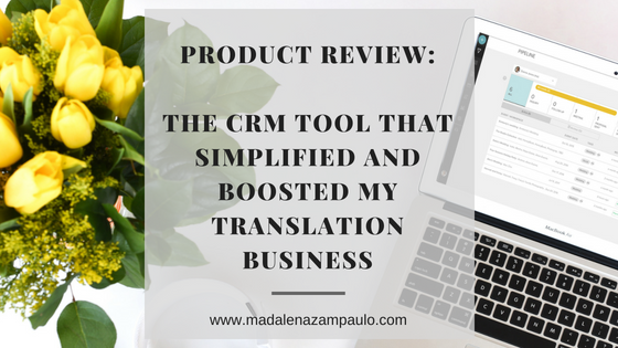 Product Review_The CRM Tool That Simplified and Boosted My Translation Business.png