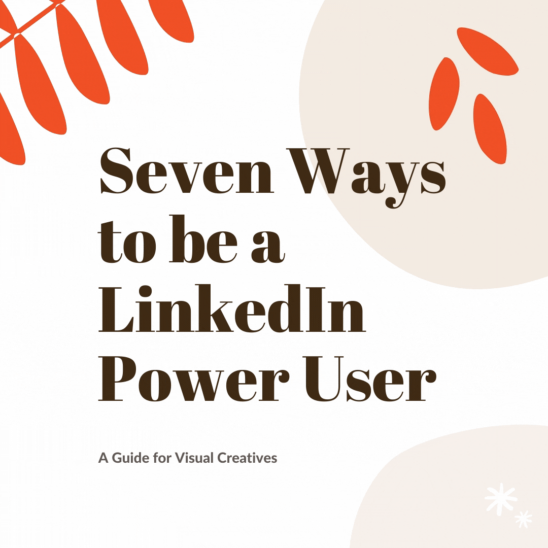 Seven Ways to be a LinkedIn Power User