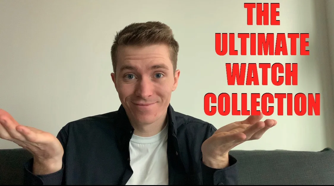 The Ultimate Watch Collection