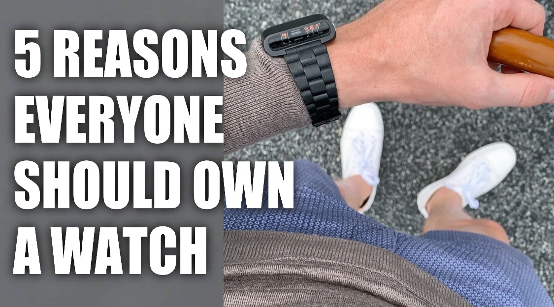 5 Reasons Why Everyone Should Own a Wrist Watch