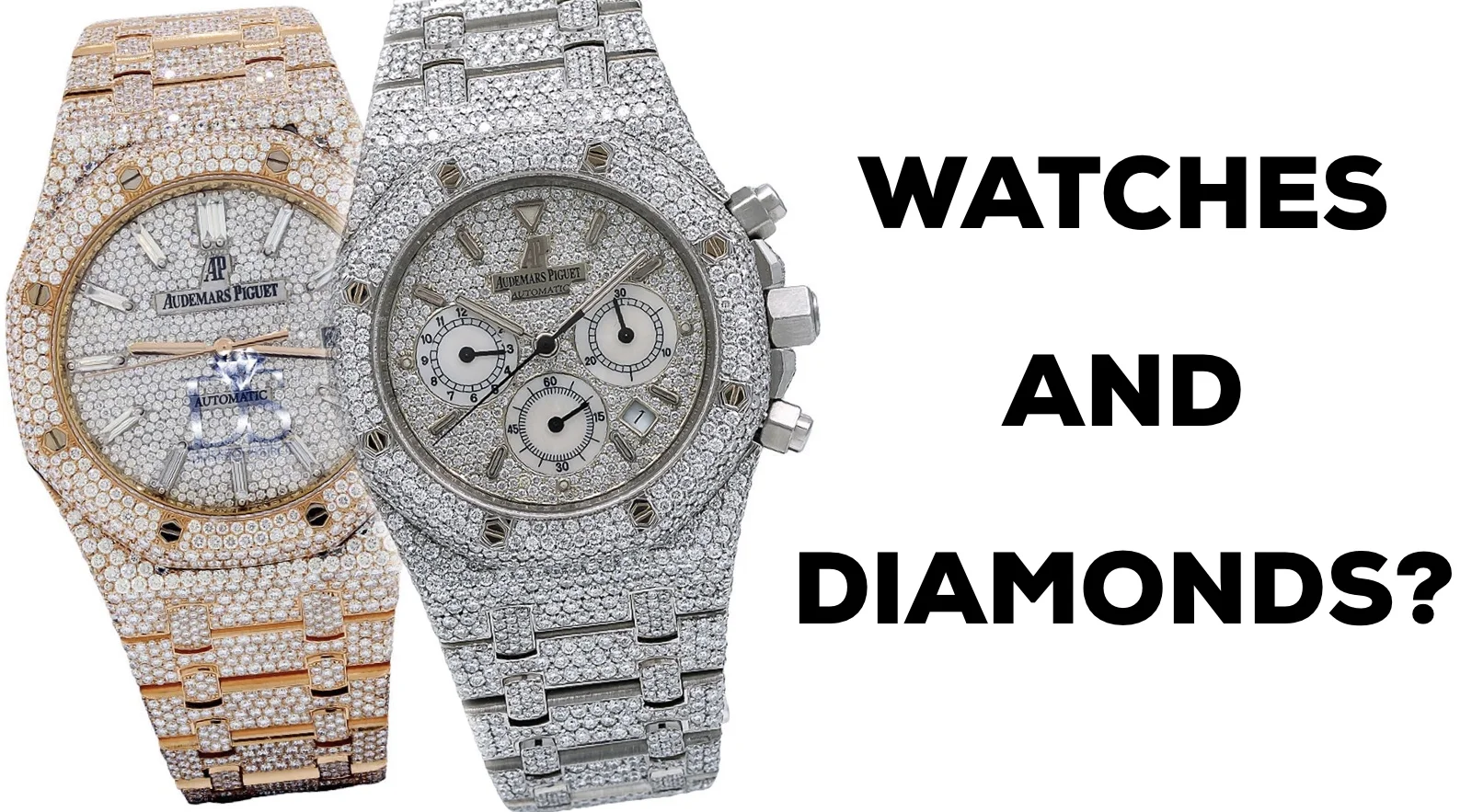 Watches and Diamonds