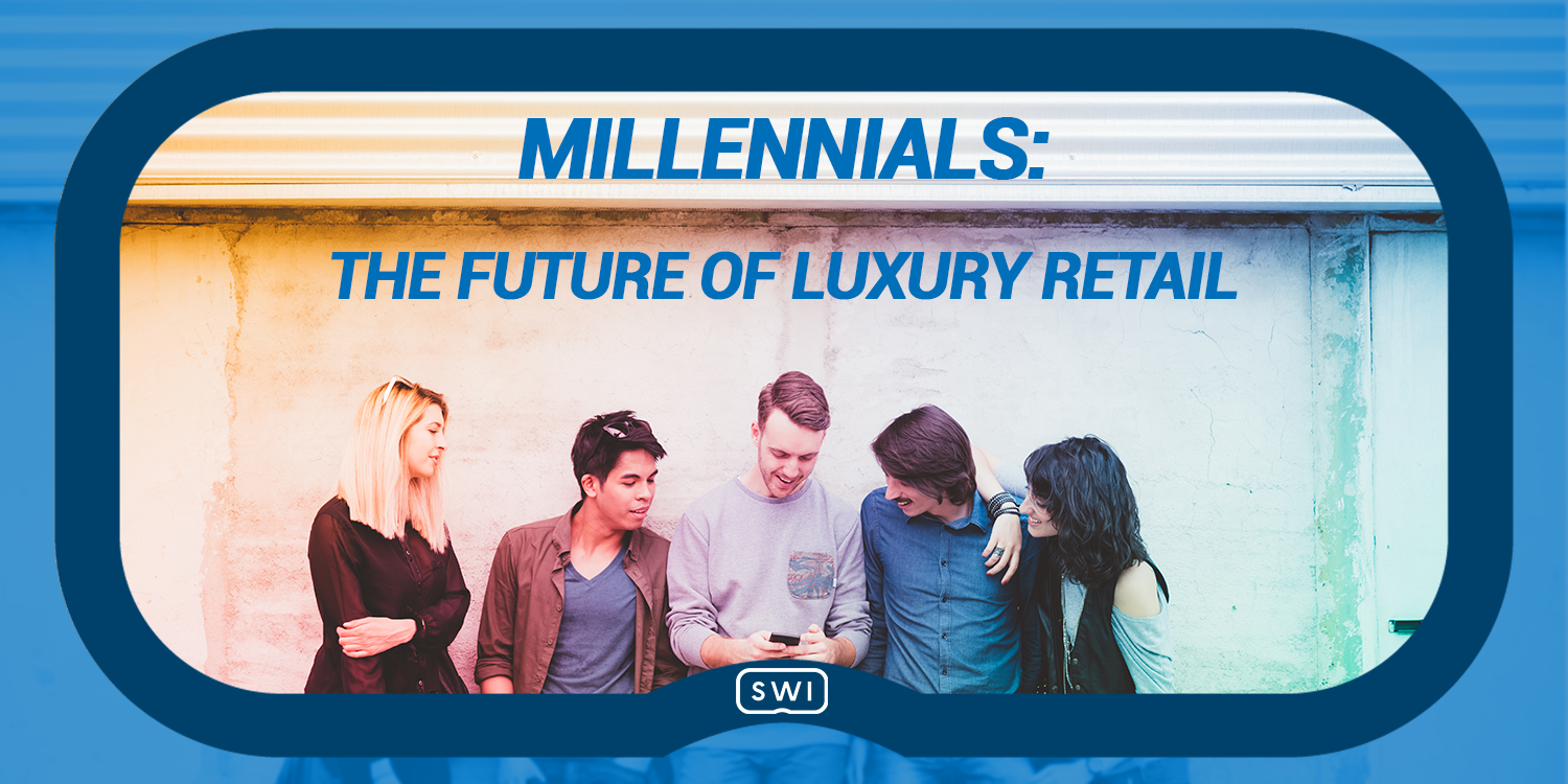 Millennials: The Future of Luxury Retail